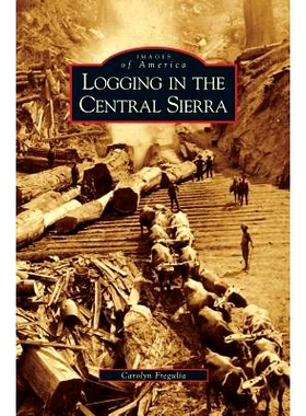 预订 Logging in the Central Sierra: 9781531637361