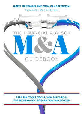 预订 The Financial Advisor M&A Guidebook: Best Practices, Tools, and Resources for Technology Integration and Beyond: 97