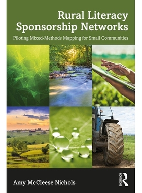 预订 Rural Literacy Sponsorship Networks: Piloting Mixed-Methods Mapping for Small Communities 农村扫盲资助网络：小型社