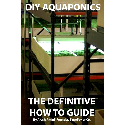 预订 DIY Aquaponics: The Definitive How To Guide: Grow premium food wherever and whenever you want: 9781492101956