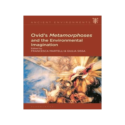 [预订]Ovid’s Metamorphoses and the Environmental Imagination 9781350268944