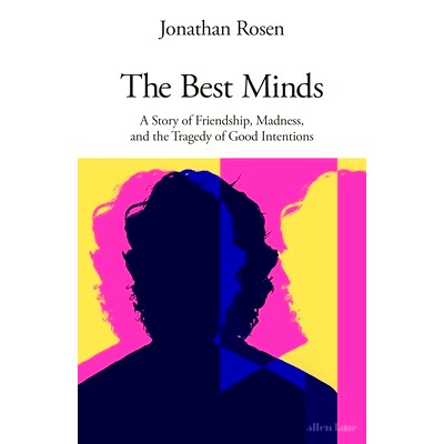 预订 The Best Minds: A Story of Friendship, Madness, and the Tragedy of Good Intentions: 9780241647448