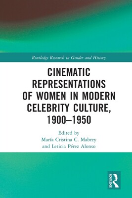 预订 Cinematic Representations of Women in Modern Celebrity Culture, 1900–1950