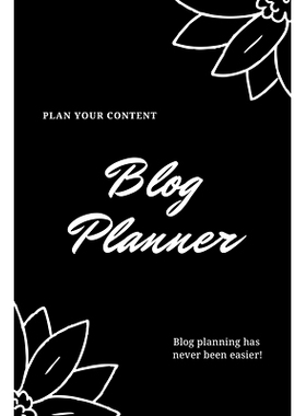 预订 Blog Planner: Bloggers Design, Plan, & Create Using Content Strategy Planning, Creating Social Media Post, Blogger