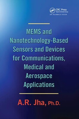 【预订】MEMS and Nanotechnology-Based Sensors and Devices for Communications, Medical and Aerospace Applications