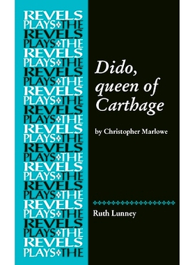 预订 Dido, Queen of Carthage: By Christopher Marlowe 狄多，迦太基女王：克里斯托弗·马洛: 9781784993986
