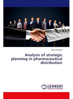 预订 Analysis of strategic planning in pharmaceutical distribution: 9783659665653