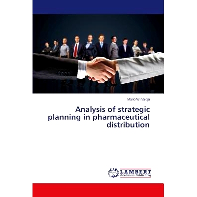 预订 Analysis of strategic planning in pharmaceutical distribution: 9783659665653