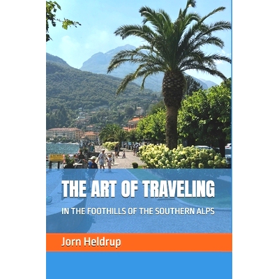 预订 The Art of Traveling: In the Foothills of the Southern Alps: 9788797159477