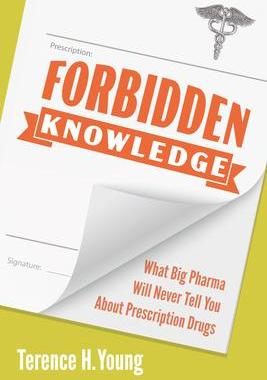 预订 Forbidden Knowledge: A Self-Advocate’s Guide to Managing Your Prescription Drugs