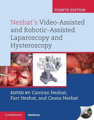 【预订】Nezhat’s Video-Assisted and Robotic-Assisted Laparoscopy and Hysteroscopy with DVD