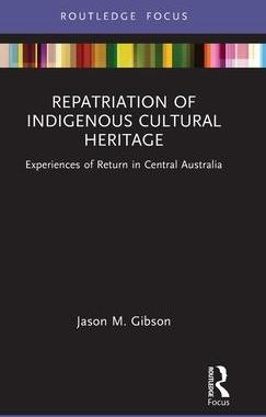 [预订]Repatriation of Indigenous Cultural Heritage 9780367745097