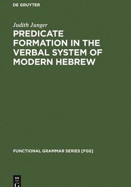 【预订】Predicate Formation in the Verbal System of Modern Hebrew 9783110133073