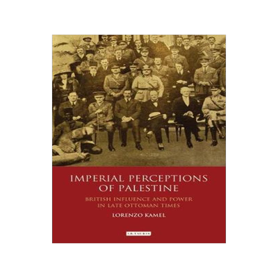 [预订]Imperial Perceptions of Palestine 9781784531294