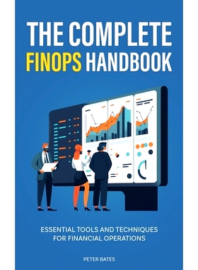 预订 The Complete FinOps Handbook: Essential Tools and Techniques for Financial Operations