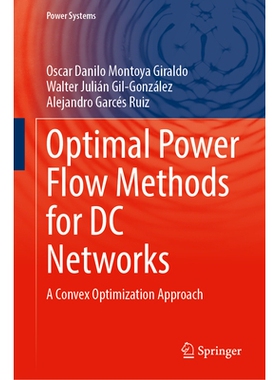 预订 Optimal Power Flow Methods for DC Networks: A Convex Optimization Approach 直流网络的*潮流方法：凸优化方法: 9783032