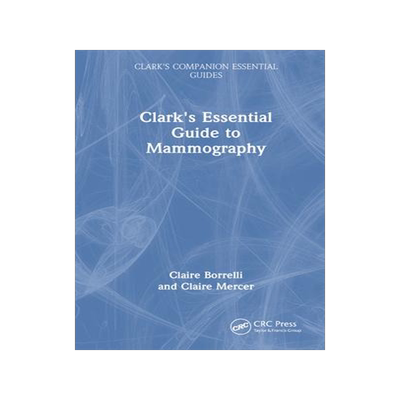 [预订]Clark’s Essential Guide to Mammography 9781032033655
