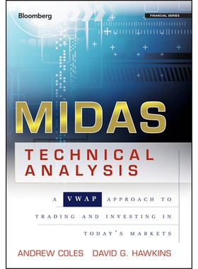 预订 Midas Technical Analysis: A Vwap Approach To Trading And Investing In Today’S Markets MIDAS技术分析：当代市场贸易