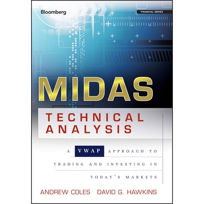预订 Midas Technical Analysis: A Vwap Approach To Trading And Investing In Today’S Markets MIDAS技术分析：当代市场贸易