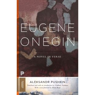 Eugene Onegin: A Novel in Verse: Text (Vol. 1) 尤金 奥涅金：诗歌中的小说: 9780691181011