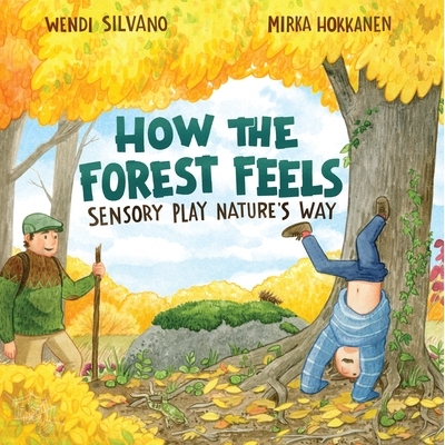 预订 How the Forest Feels: Sensory Play Nature’s Way: 9780823456406
