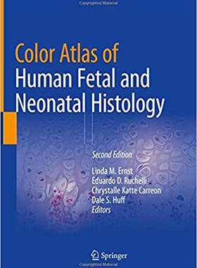 【预售】Color Atlas of Human Fetal and Neonatal Histology