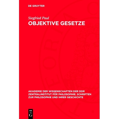 预订 Objektive Gesetze: Klassifizierung, Symbolische Darstellung, Mathematische Abbildung: 9783112771082