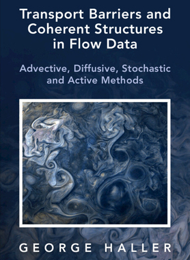 【预订】Transport Barriers and Coherent Structures in Flow Data 9781009225175