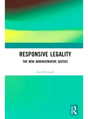 预订 Responsive Legality: The New Administrative Justice 响应合法性：新的行政正义: 9781138592742