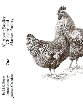 预订 All About Broiler Chickens and Market Poultry: 9781537586823