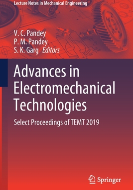 【预订】Advances in Electromechanical Technologies: Select Proceedings of TEMT 2019 9789811554650
