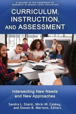 [预订]Curriculum, Instruction, and Assessment: Intersecting New Needs and New Approaches 9781648020292