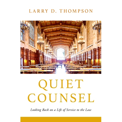 预订 Quiet Counsel: Looking Back on a Life of Service to the Law 静默的律师：回顾法律服务的一生: 9781633310964