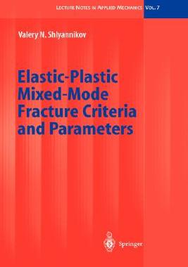 【预订】Elastic-Plastic Mixed-Mode Fracture Criteria and Parameters