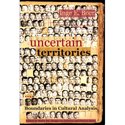 预订 Uncertain Territories: Boundaries in Cultural Analysis 不确定的领域:文化分析中的边界: 9789042021204