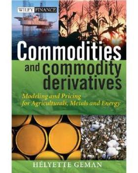 【预售】Commodities And Commodity Derivatives - Modeling And Pricing For Agriculturals, Metals And Energy
