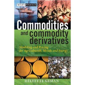 【预售】Commodities And Commodity Derivatives - Modeling And Pricing For Agriculturals, Metals And Energy