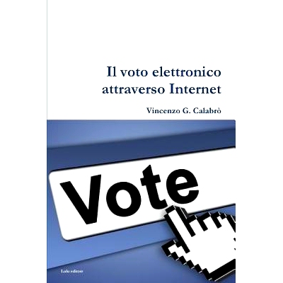 预订 Il Voto Elettronico attraverso Internet: 9781446124130