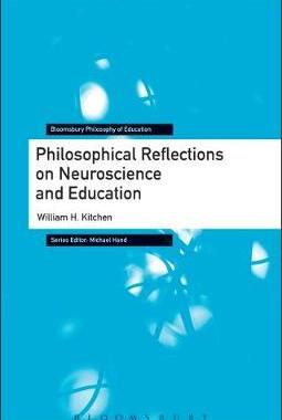 【预订】Philosophical Reflections on Neuroscience and Education