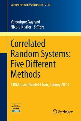 【预订】Correlated Random Systems: Five Different Methods