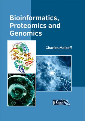 [预订]Bioinformatics, Proteomics and Genomics 9781632398048