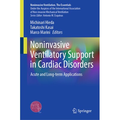 预订 Noninvasive Ventilatory Support in Cardiac Disorders Acute and Long-term Applications 心脏病无创通气支持:急性与长