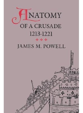 预订 Anatomy of a Crusade, 1213-1221: 9780812213232