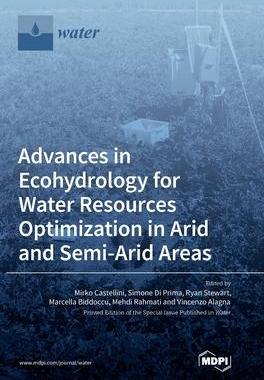 [预订]Advances in Ecohydrology for Water Resources Optimization in Arid and Semi-arid Areas 9783036547473