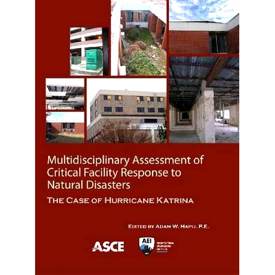 预订 Multidisciplinary Assessment of Critical Facility Response to Natural Disasters: The Case of Hurricane Katrina: 978