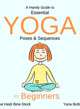 预订 A Handy Guide to Essential Yoga Poses & Sequences for Beginners: 9781650553719