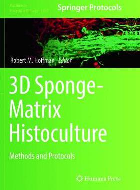 【预订】3D Sponge-Matrix Histoculture: Methods and Protocols