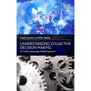 Model Understanding 预订 97817834 Making Decision Fitness 了解集体决策：适合景观模型法 Approach Landscape Collective