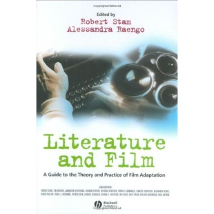 预订 Literature And Film - A Guide To The Theory And Practice Of Film Adaptation 文学与电影：电影改编理论与实践指南: 978