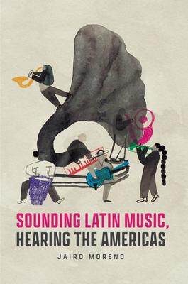 [预订]Sounding Latin Music, Hearing the Americas 9780226825663
